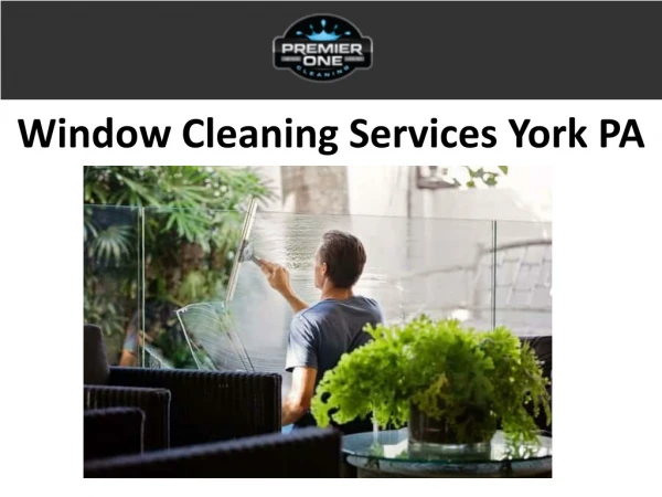 Window Cleaning Services York PA