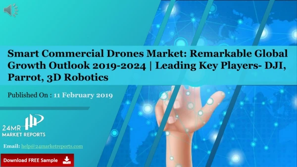 Smart Commercial Drones Market: Remarkable Global Growth Outlook 2019-2024 | Leading Key Players- DJI, Parrot, 3D Roboti