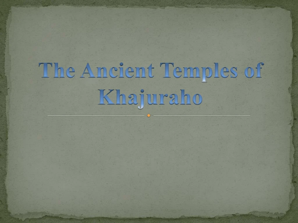 the ancient temples of khajuraho