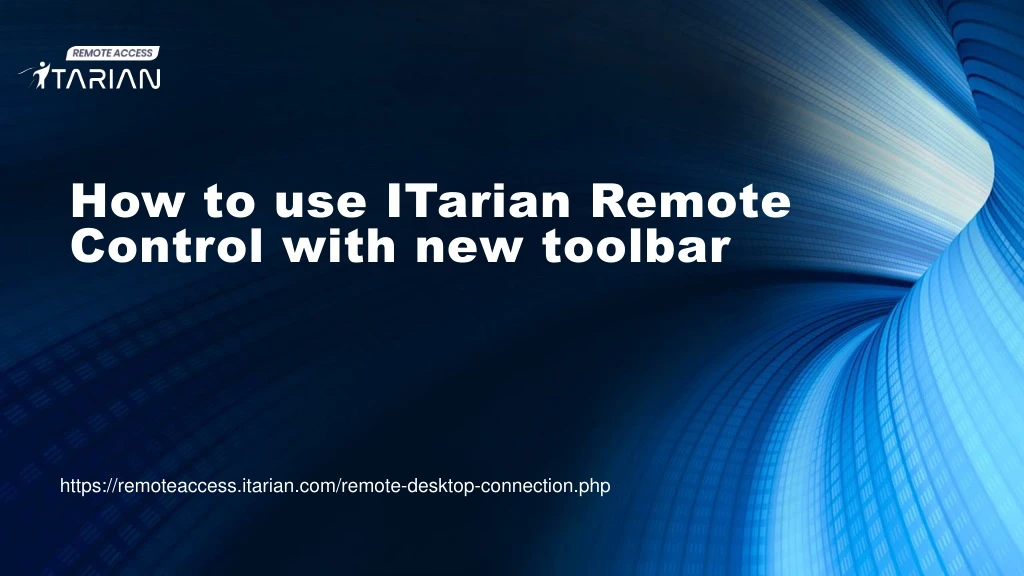 how to use itarian remote control with new toolbar
