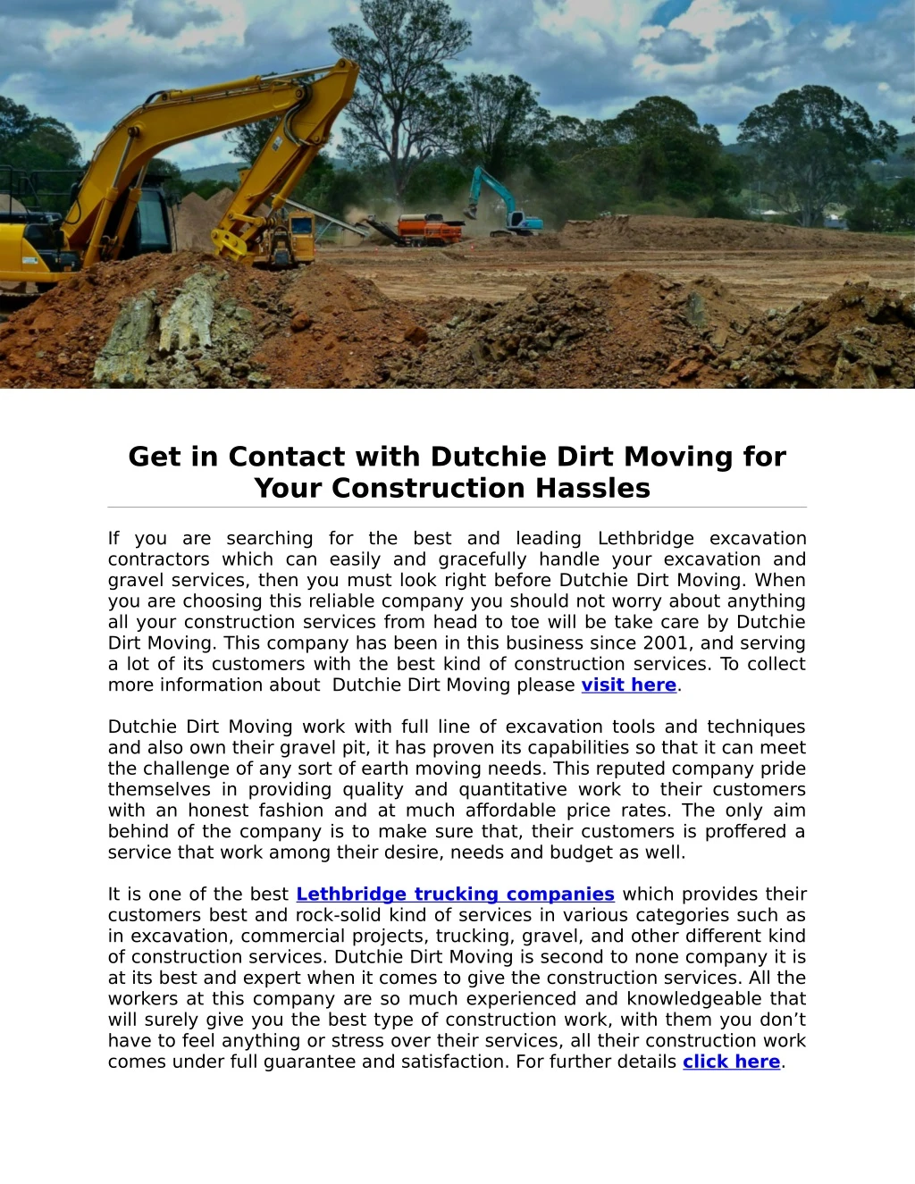 get in contact with dutchie dirt moving for your