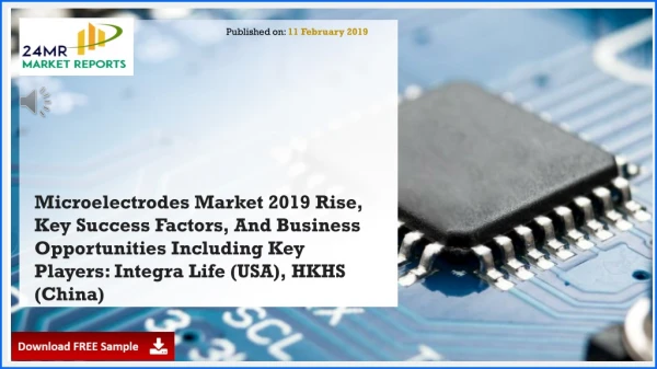 Microelectrodes Market 2019 Rise, Key Success Factors, And Business Opportunities Including Key Players: Integra Life (U
