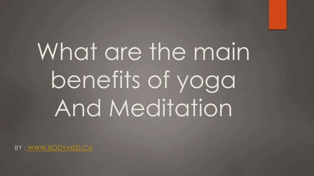 what are the main benefits of yoga and meditation