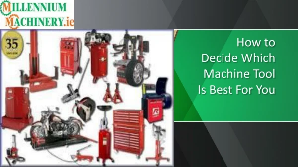 How to Decide Which Machine Tool Is Best For You