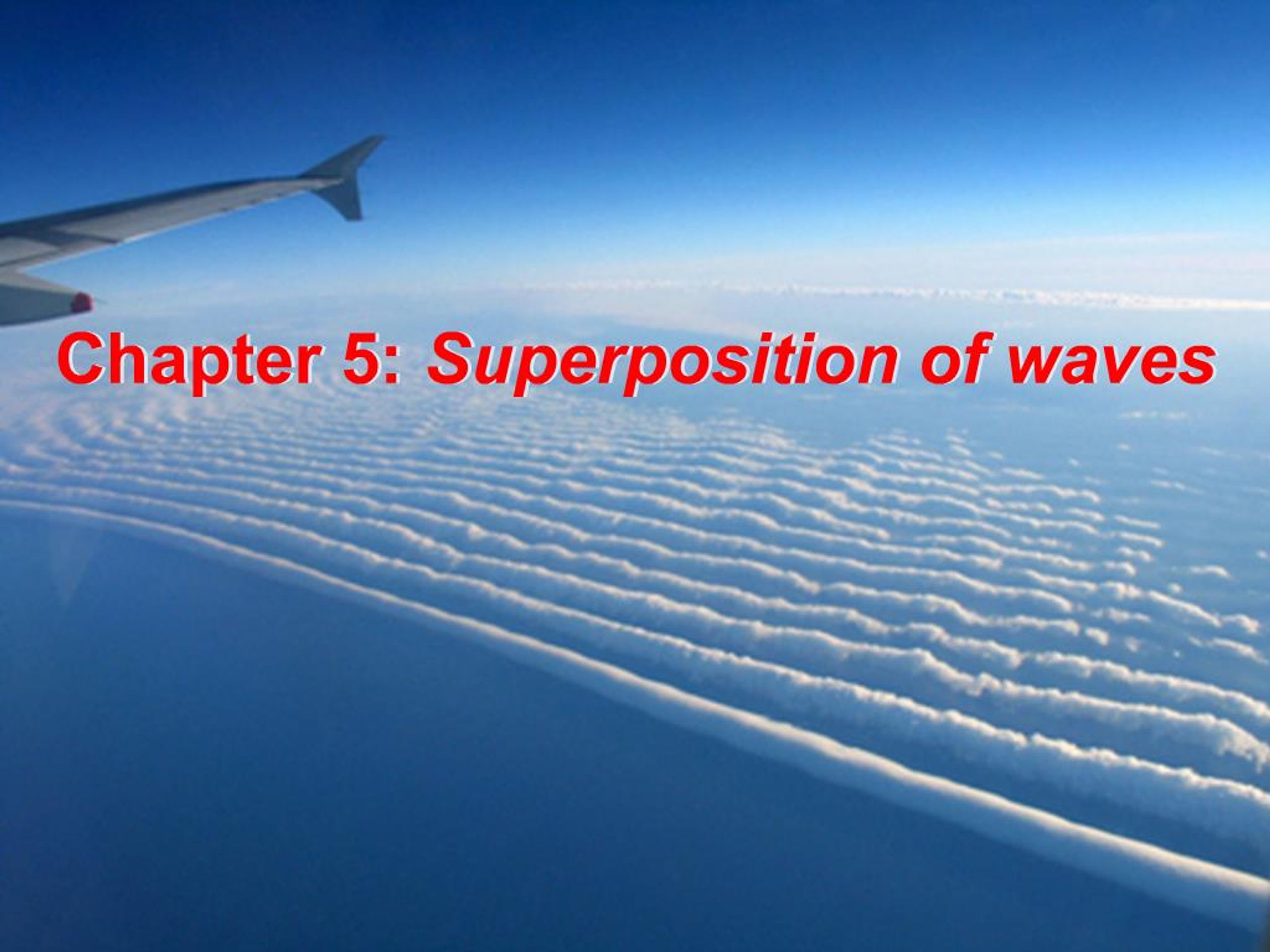 PPT - Chapter 5: Superposition of waves PowerPoint Presentation, free ...