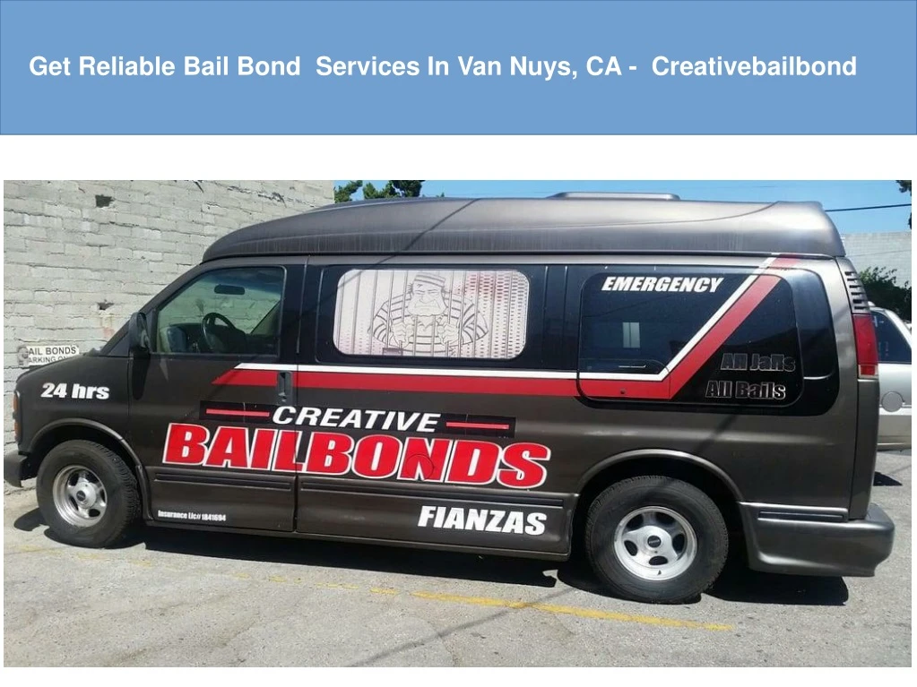 get reliable bail bond services in van nuys