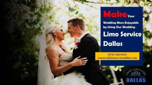 Make Your Wedding More Enjoyable by Using Our Wedding Limo Service Dallas