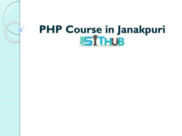 PHP Training in Dwarka | PHP Institute in Uttam Nagar | SIT Hub