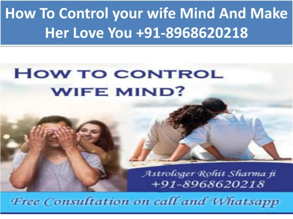 How To Control your wife Mind And Make Her Love You 91-8968620218