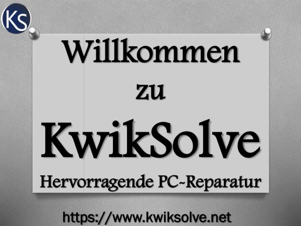 willkommen zu kwiksolve hervorragende pc reparatur