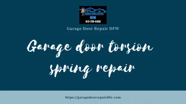 Know About The Garage Door Torsion Spring Repair