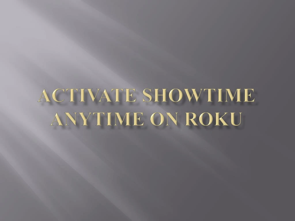 activate showtime anytime on roku