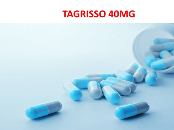 Lung Cancer Treatment - Tagrisso 40mg cancer tablet
