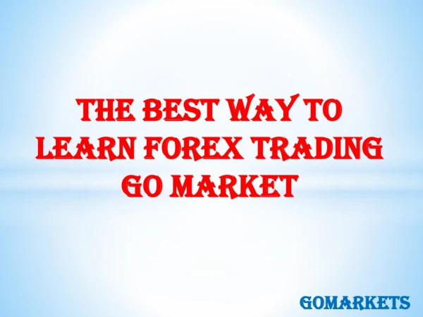 The Best Way To Learn Forex Trading ~ $Go Market