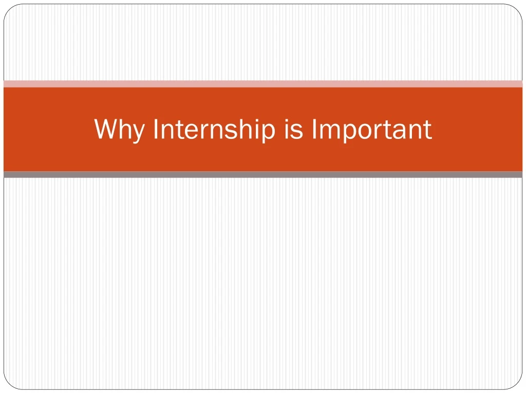 why internship is important
