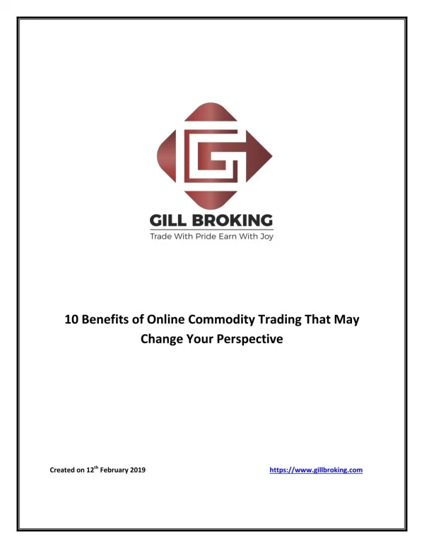 10 Benefits of Online Commodity Trading That May Change Your Perspective
