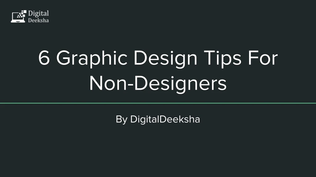 6 graphic design tips for non designers