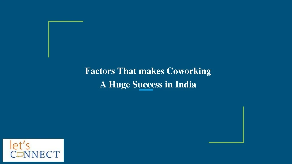 factors that makes coworking a huge success