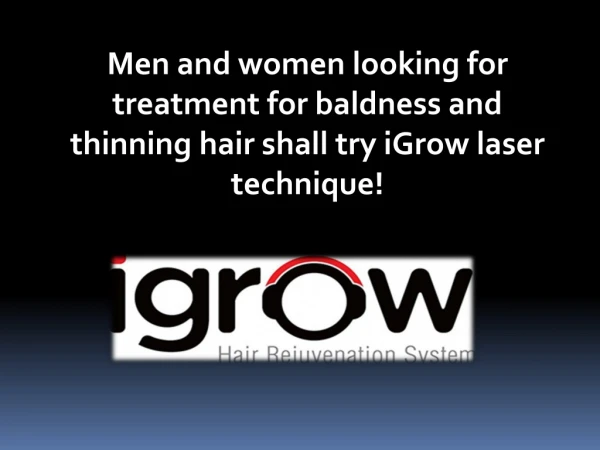 Prevent hair loss with innovative IGrow Hair Re Growth Treatment system