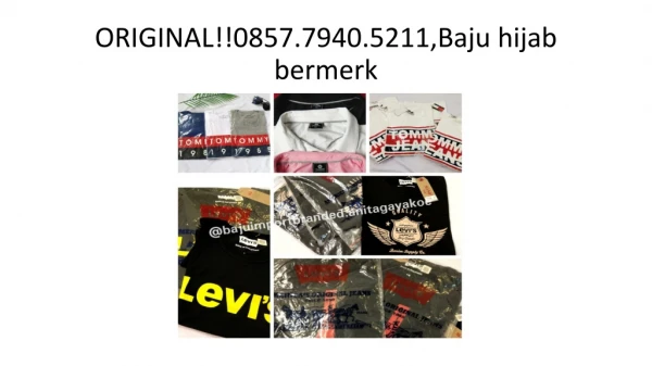 ORIGINAL!!0857.7940.5211,Harga baju bermerk