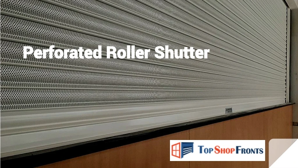 perforated roller shutter