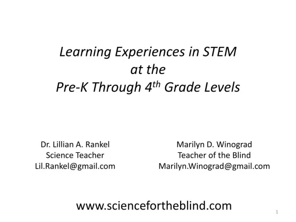 Learning Experiences in STEM at the Pre-K Through 4 th Grade Levels