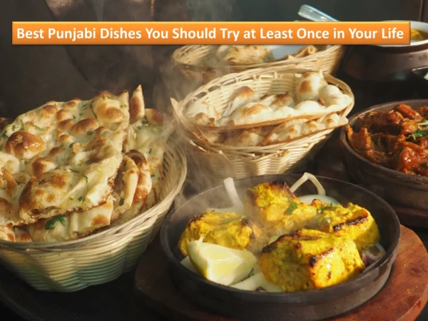 Best Punjabi Dishes You Should Try at Least Once in Your Life