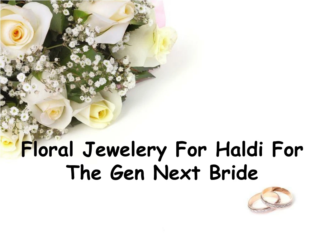 floral jewelery for haldi for the gen next bride