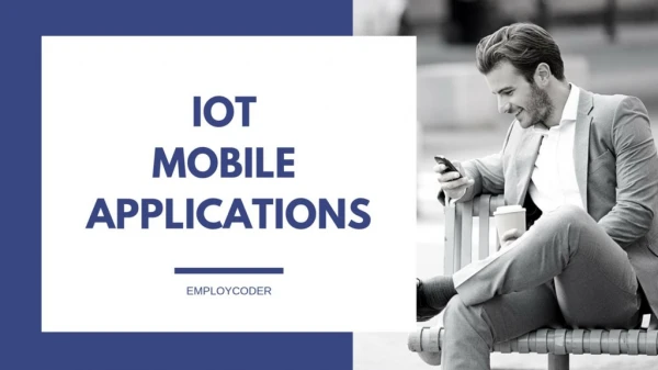 IOT Mobile Applications- Employcoder