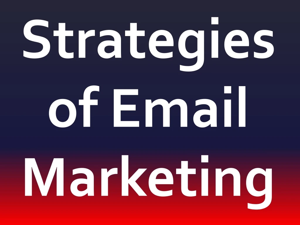 strategies of email marketing