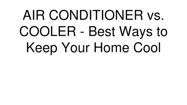 Air conditioner Vs Cooler