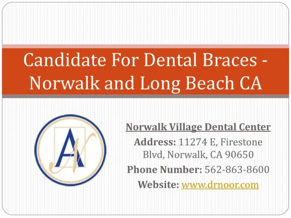 Candidate For Dental Braces - Norwalk and Long Beach CA