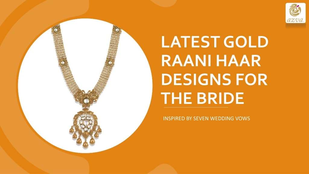latest gold raani haar designs for the bride