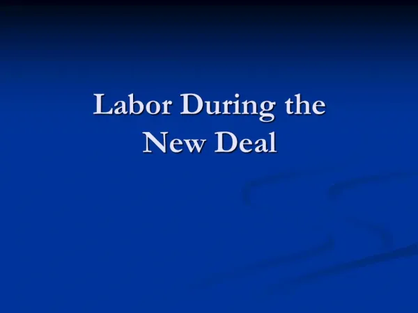 Labor During the New Deal