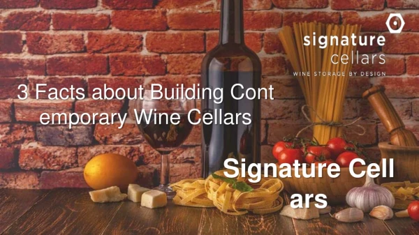 3 Facts about Building Contemporary Wine Cellars