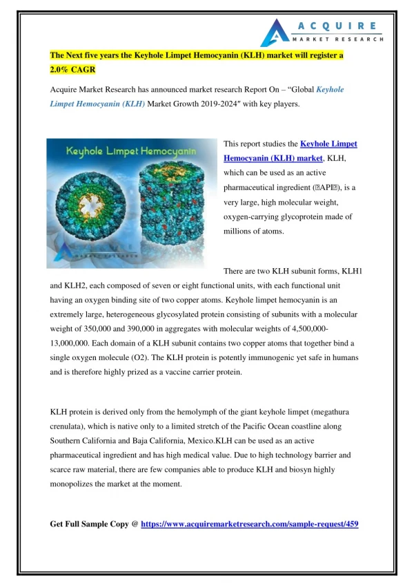 The Next five years the Keyhole Limpet Hemocyanin (KLH) market will register a 2.0% CAGR