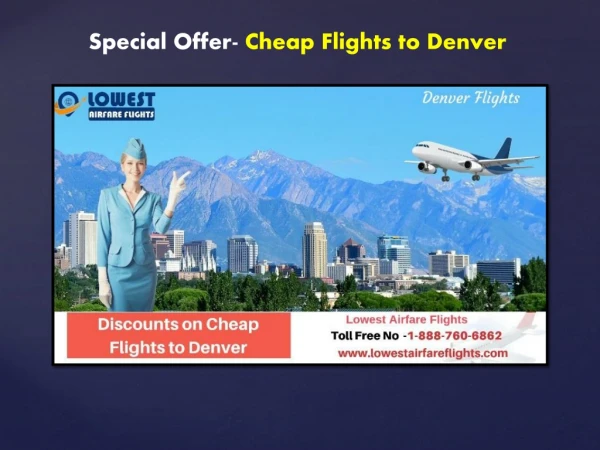 Special Offer- Cheap Flights to Denver