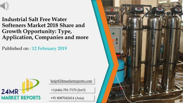 Industrial Salt Free Water Softeners Market 2018 Share and Growth Opportunity: Type, Application, Companies and more