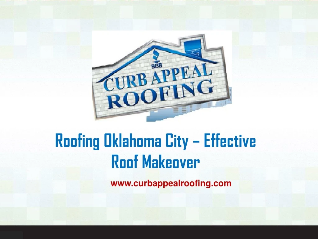 roofing oklahoma city effective roof makeover