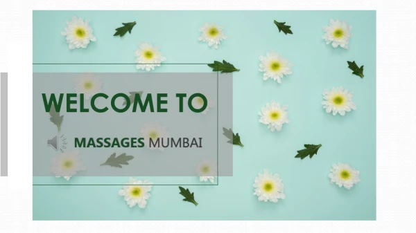 Massage Parlour in Andheri - Massages Mumbai