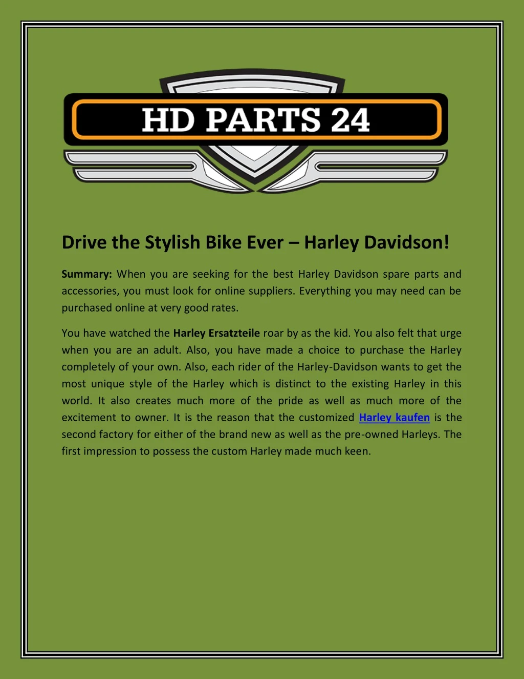 drive the stylish bike ever harley davidson