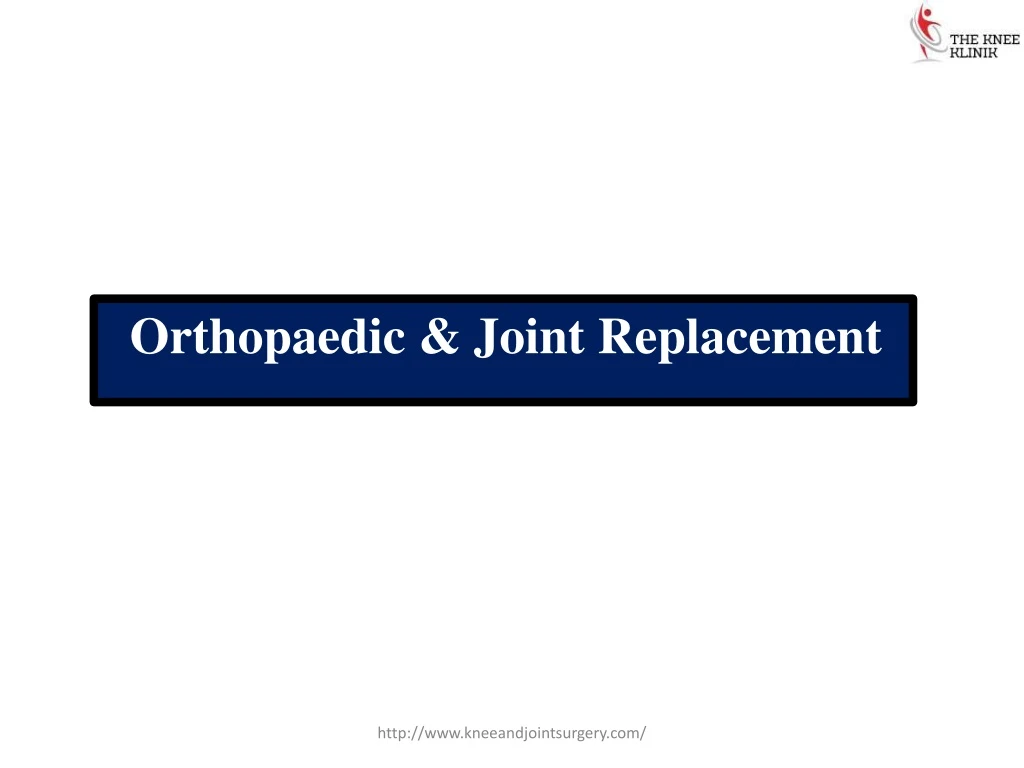 orthopaedic joint replacement