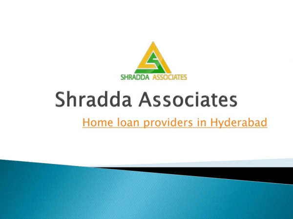 Loan Against Property | Home Loans Providers in Hyderabad- Shradda Associates