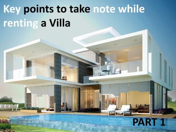 Key points to take note while renting a Villa - Part 1