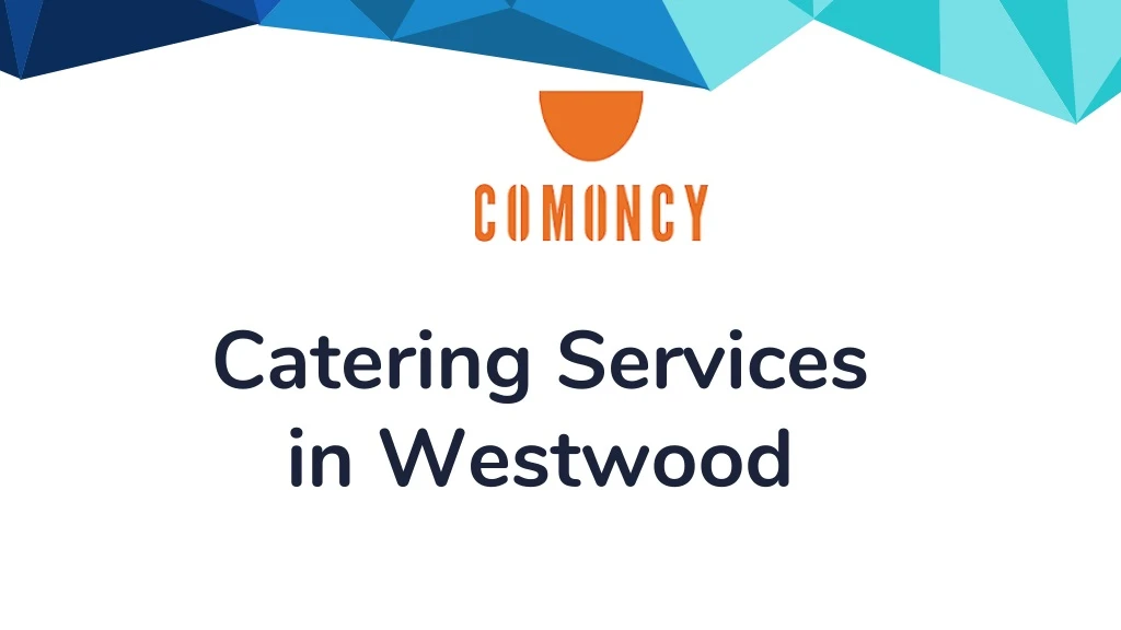 catering services in westwood