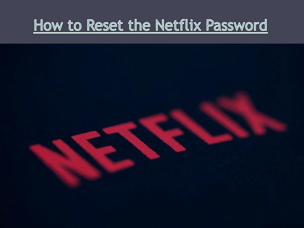 how to reset the netflix password