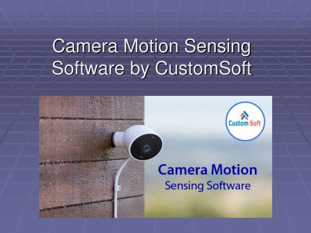 camera motion sensing software by customsoft