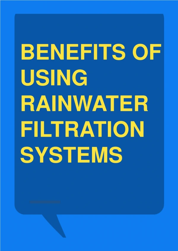 Benefits of Using Rainwater Filtration Systems