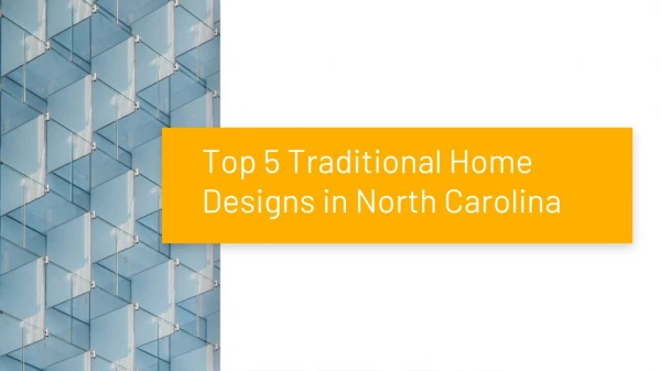 Top 5 Traditional Home Designs in 2019