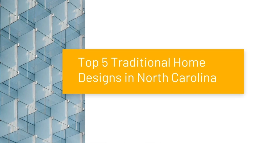 top 5 traditional home designs in north carolina